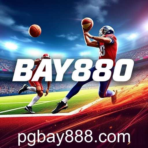 Exploring the Thrilling World of Sports Games on Bay888: A Comprehensive Guide